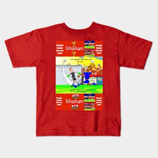 He spooned that one over the bar. Wrexham funny football/soccer sayings. Kids T-Shirt